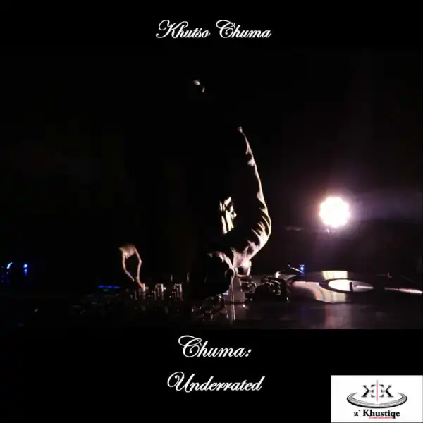 Khutšo Chuma - Underrated
